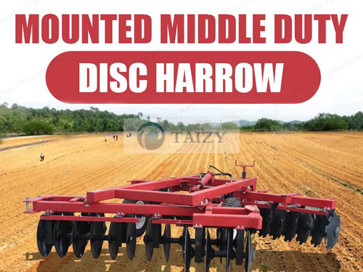 Mounted Middle Duty Disc Harrow